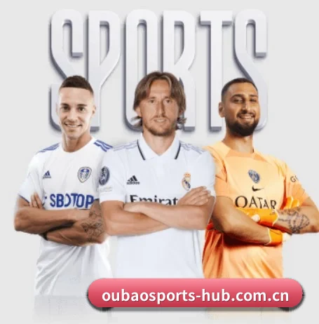 欧宝体育的方向 - OUBAOSPORTS